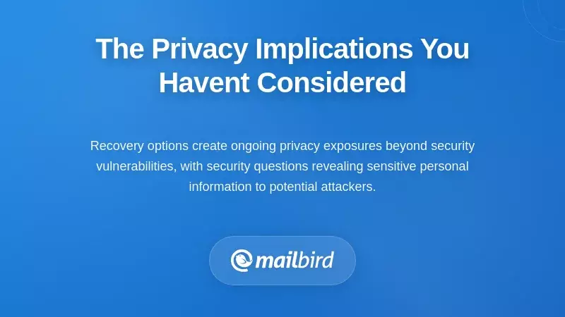 Privacy concerns and data exposure risks from email recovery settings