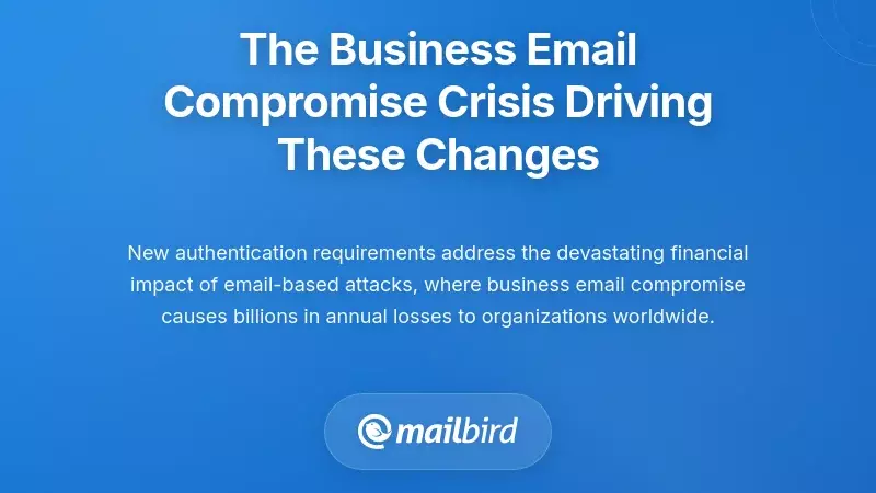The Business Email Compromise Crisis Driving These Changes