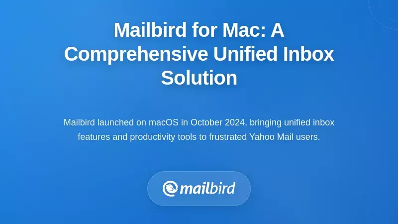 Mailbird for Mac: A Comprehensive Unified Inbox Solution
