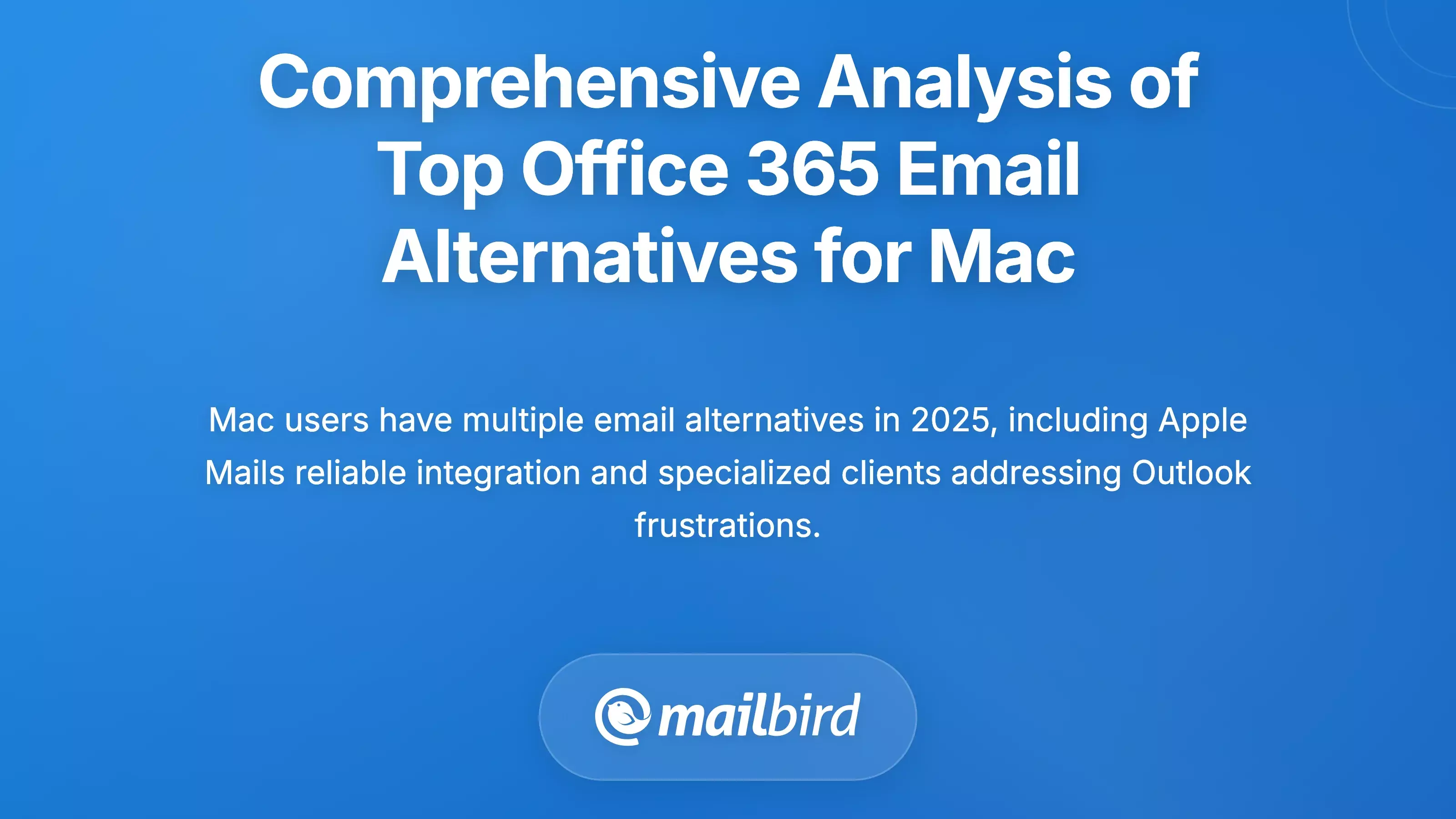 Comprehensive Analysis of Top Office 365 Email Alternatives for Mac
