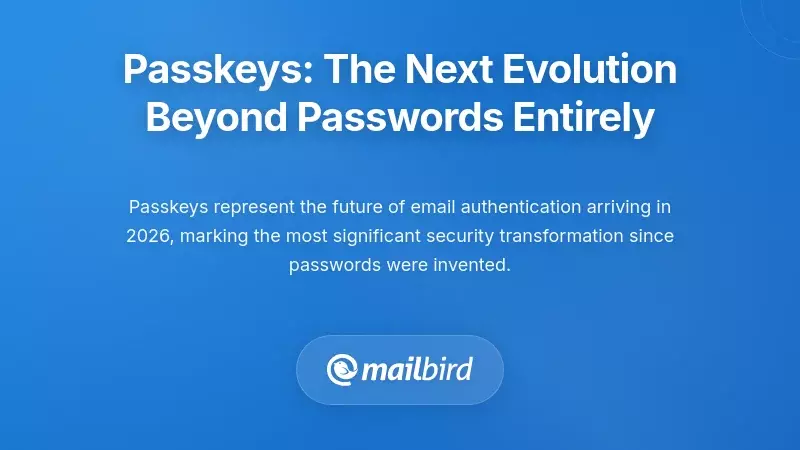 Passkeys: The Next Evolution Beyond Passwords Entirely