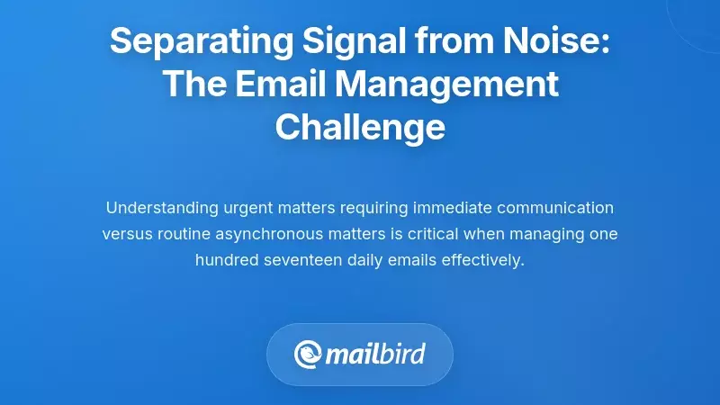 Separating Signal from Noise: The Email Management Challenge