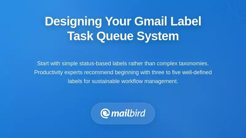 Gmail label task queue system design workflow diagram in Mailbird interface