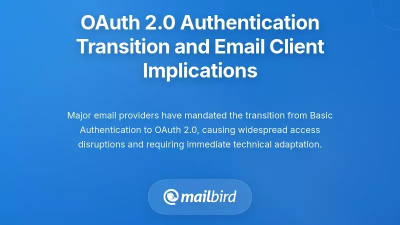 OAuth 2.0 Authentication Transition and Email Client Implications