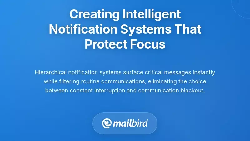 Creating Intelligent Notification Systems That Protect Focus