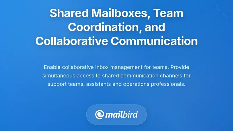 Shared Mailboxes, Team Coordination, and Collaborative Communication
