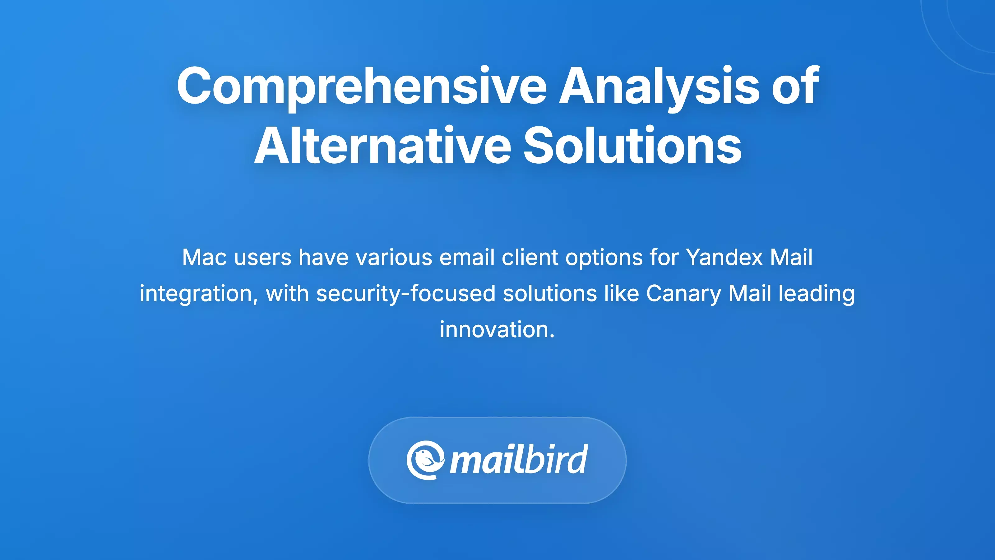 Comparison chart of alternative email apps for Mac users seeking Yandex Mail desktop access