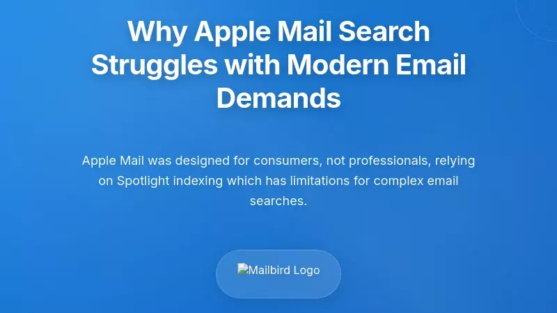 Why Apple Mail Search Struggles with Modern Email Demands