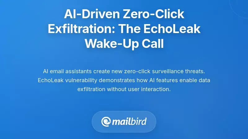AI-Driven Zero-Click Exfiltration: The EchoLeak Wake-Up Call