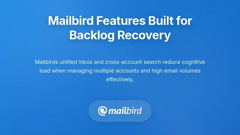 Mailbird email client interface showing features for managing email overload efficiently