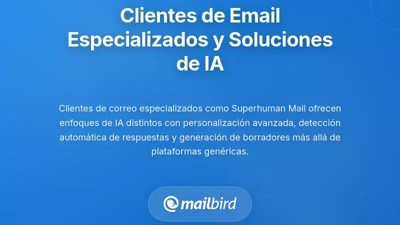 Clientes de Correo Electrónico Especializados y Soluciones de IA de Terceros