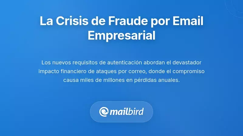 La crisis del compromiso de correo electr&oacute;nico empresarial que impulsa estos cambios