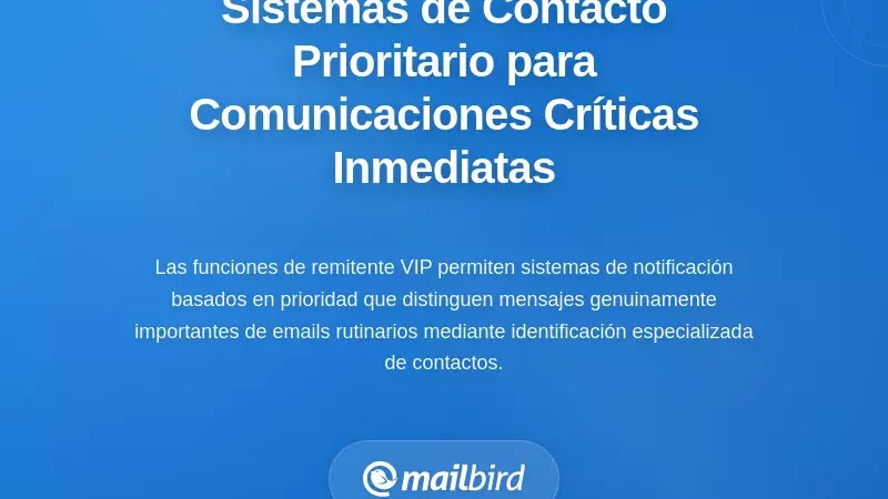 Implementaci&oacute;n de Sistemas de Contacto Prioritario que Aseguran que las Comunicaciones Cr&iacute;ticas Reciban Atenci&oacute;n Inmediata
