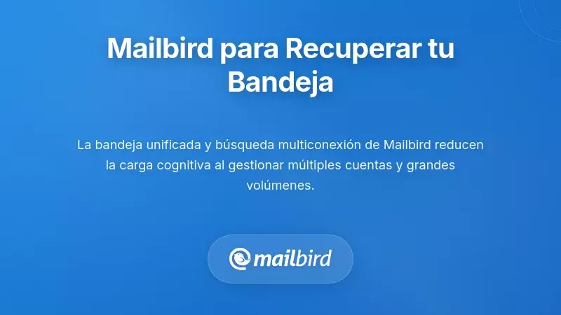 Interfaz del cliente de correo Mailbird mostrando funciones para gestionar la sobrecarga de correo electrónico de forma eficiente