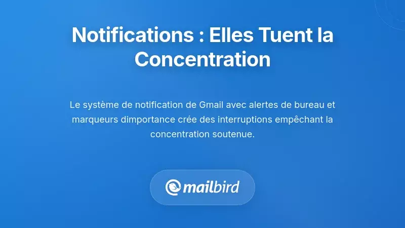Le pi&egrave;ge des notifications : comment les alertes d&eacute;truisent le travail en profondeur