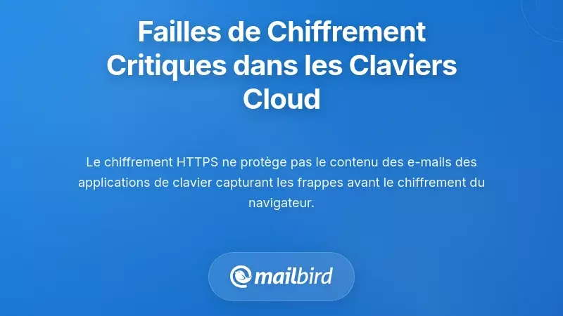 Vulnérabilités critiques de cryptage dans les claviers basés sur le cloud