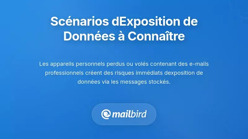 Sc&eacute;narios sp&eacute;cifiques d'exposition des donn&eacute;es que vous devez comprendre