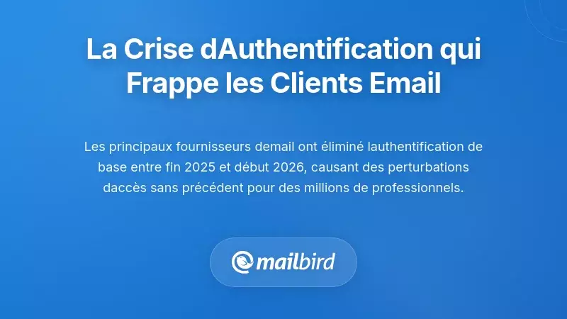 La crise du protocole d'authentification qui perturbe les clients de messagerie de bureau