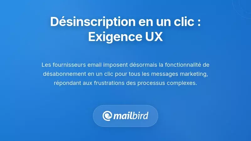 D&eacute;sabonnement en un clic : L'exigence de l'exp&eacute;rience utilisateur