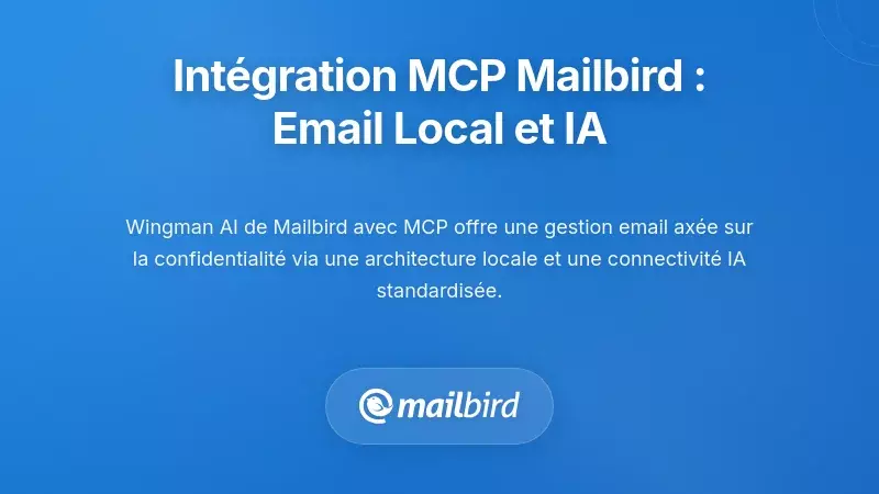 Où se situent les clients e-mail de bureau : stockage local-first et couche MCP
