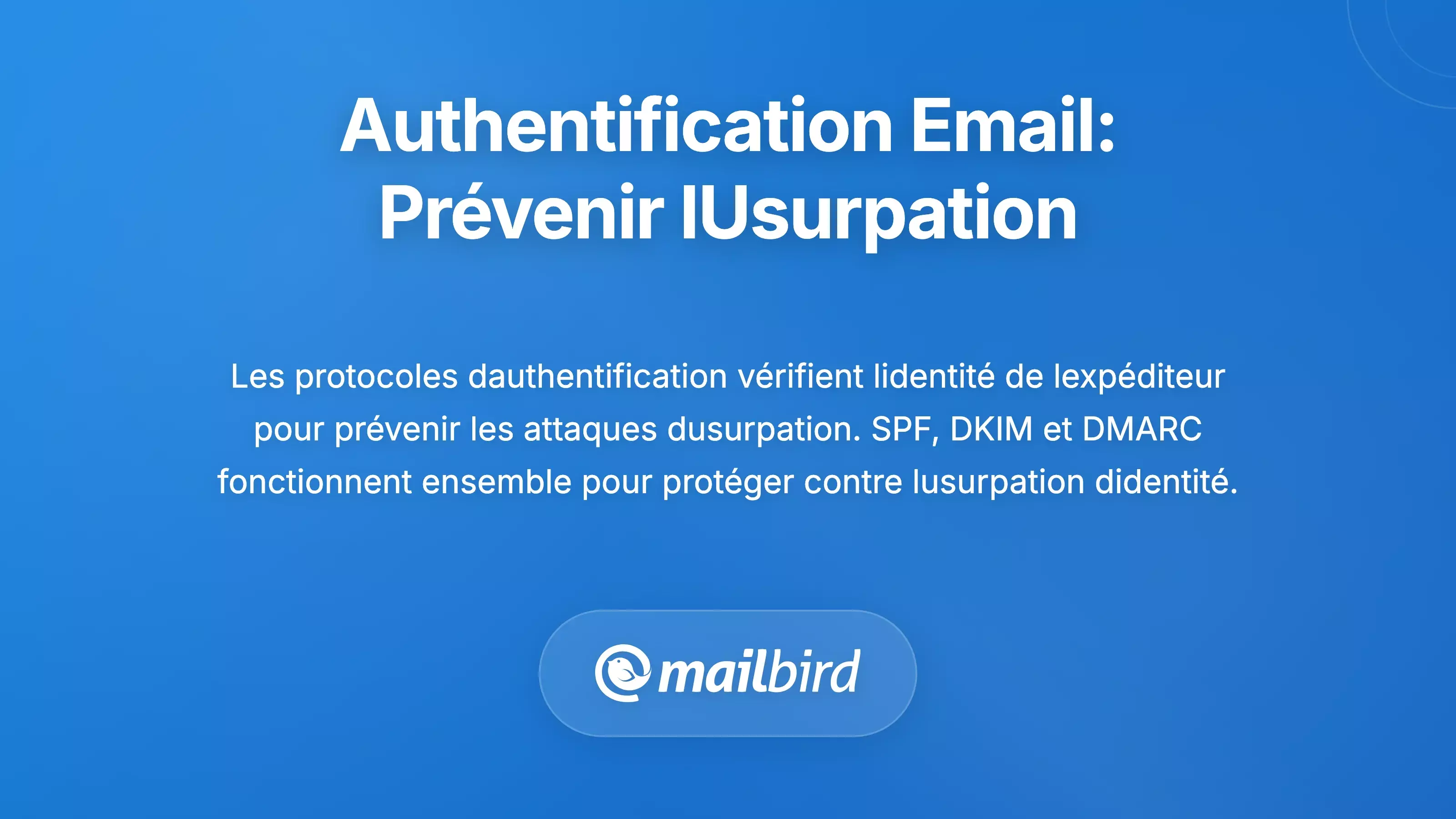 Authentification par e-mail : Pr&eacute;venir le spoofing et l'usurpation d'identit&eacute;