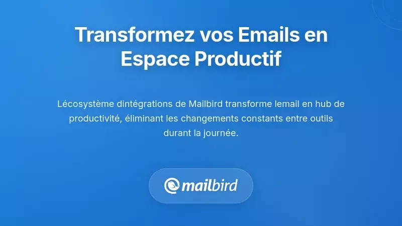 Écosystème d'intégration Mailbird affichant les applications connectées et les outils de l'espace de travail productif