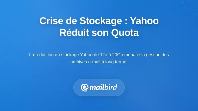 La crise du stockage : la r&eacute;duction dramatique des quotas de Yahoo