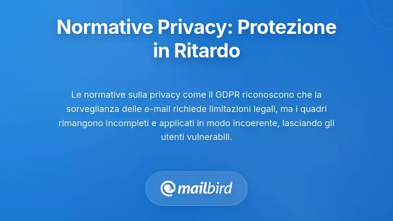 Regolamenti sulla privacy: una protezione che sta ancora recuperando