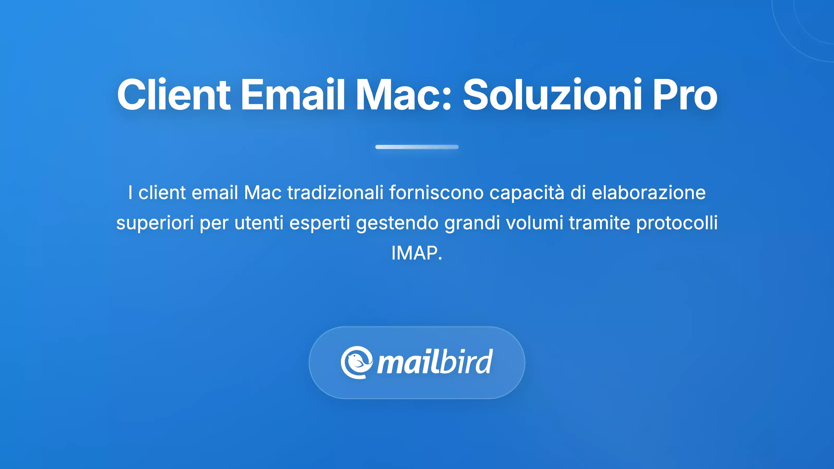 Client di posta elettronica tradizionali per Mac: soluzioni per utenti esperti