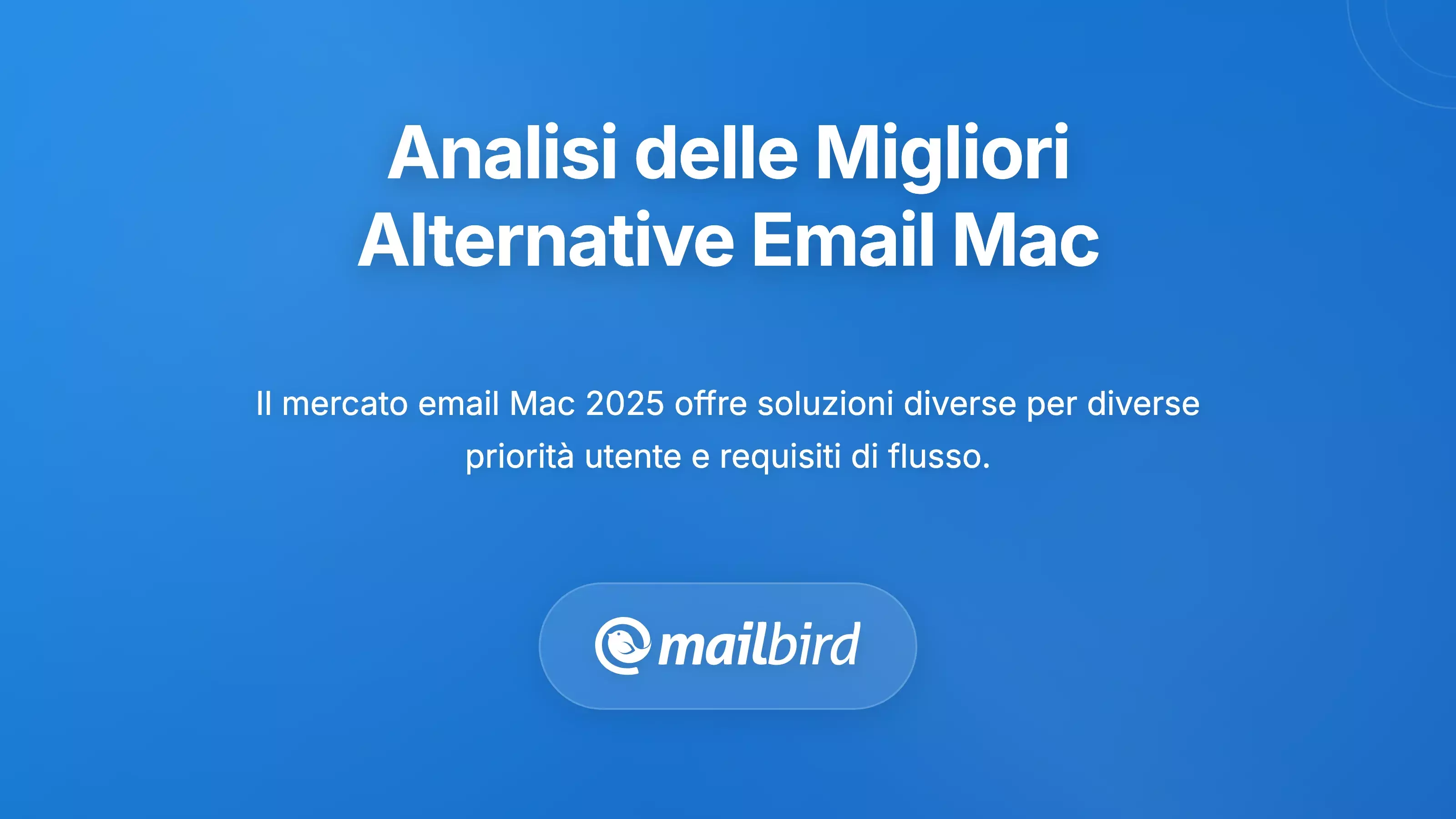 Analisi Completa delle Principali Alternative di Posta per Mac