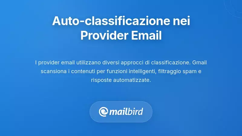 Come i principali fornitori di email implementano la classificazione automatica