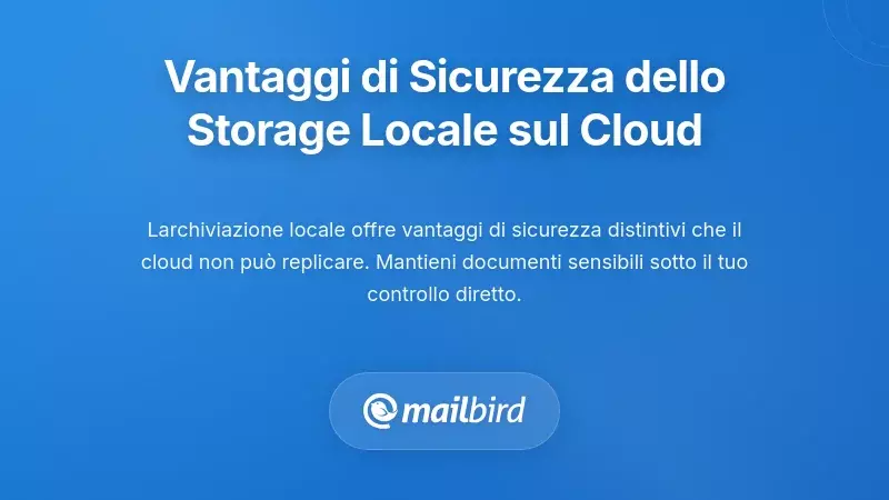 I Vantaggi Sicurezza dello Storage Locale che il Cloud Non Pu&ograve; Eguagliare