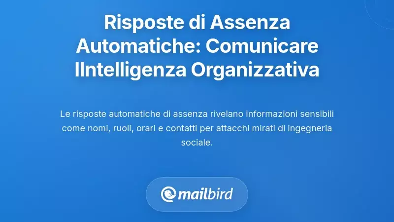 Risposte Automatiche Fuori Ufficio: Trasmissione dell'Intelligenza Organizzativa