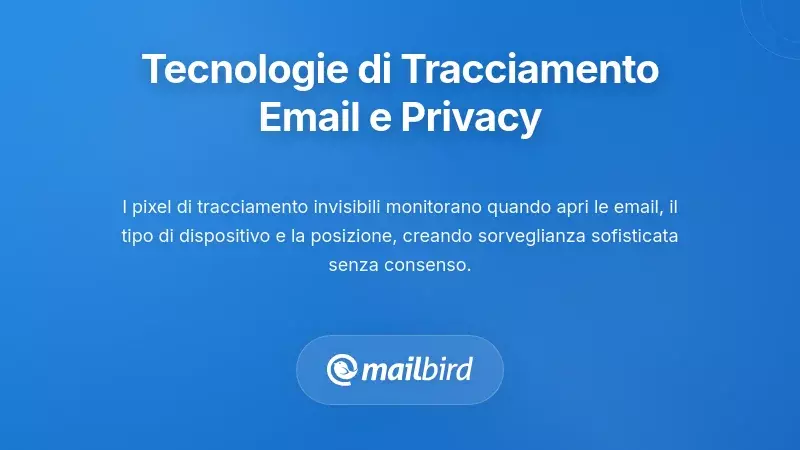 Tecnologie di tracciamento delle email e le loro implicazioni per la privacy