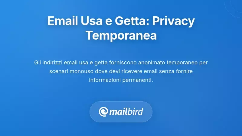 Indirizzi Email Disposable: Privacy Temporanea per Esigenze a Breve Termine