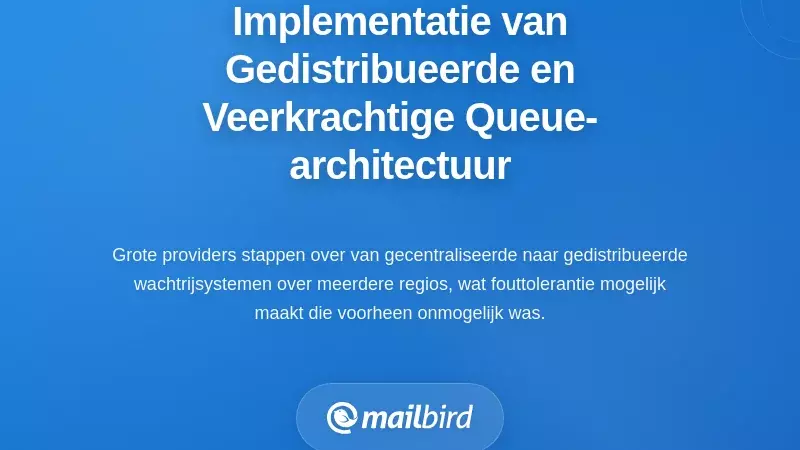 Geïmplementeerde gedistribueerde en veerkrachtige wachtrijarchitectuur