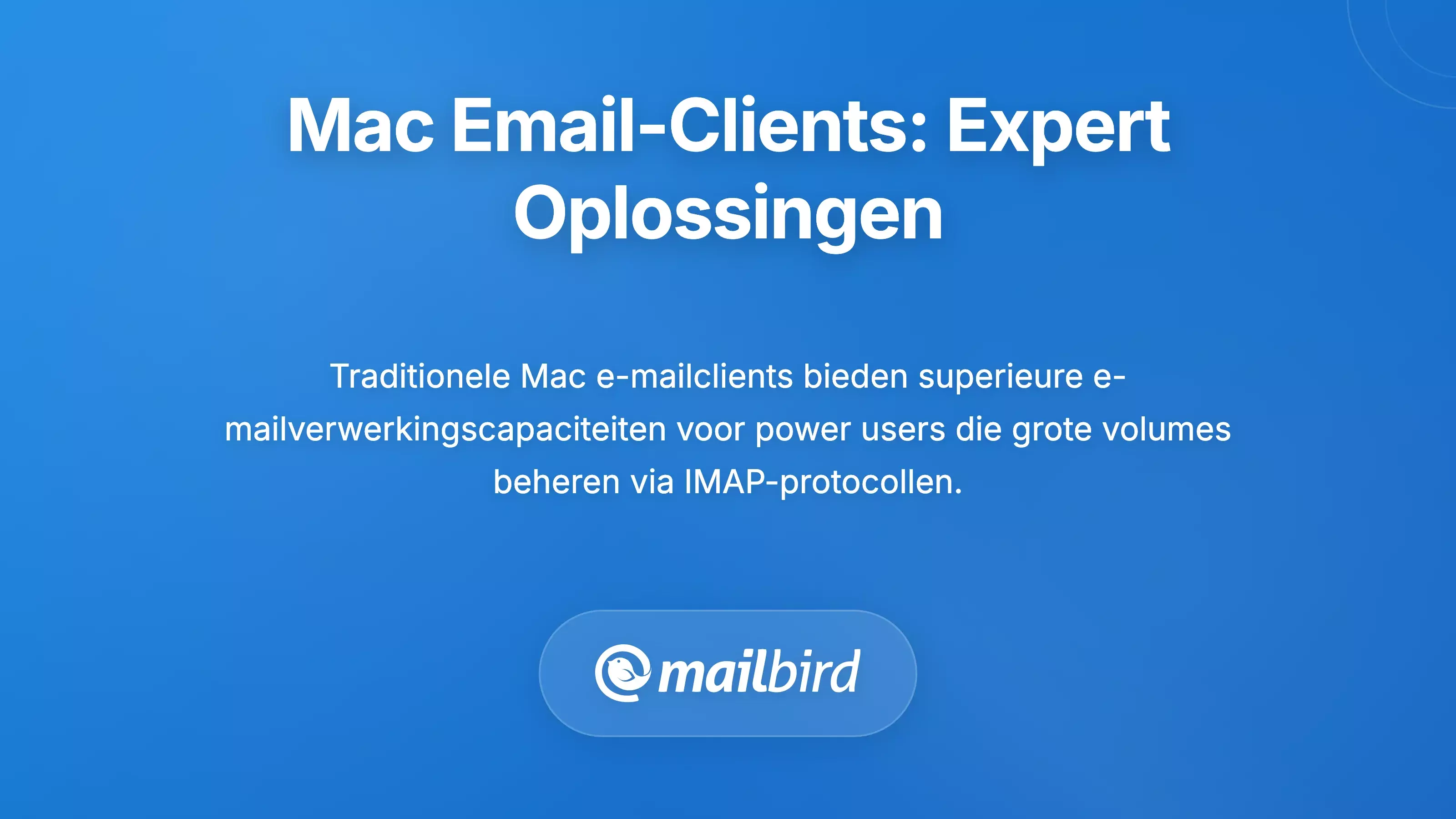 Traditionele Mac E-mailclients: Oplossingen voor Power Users