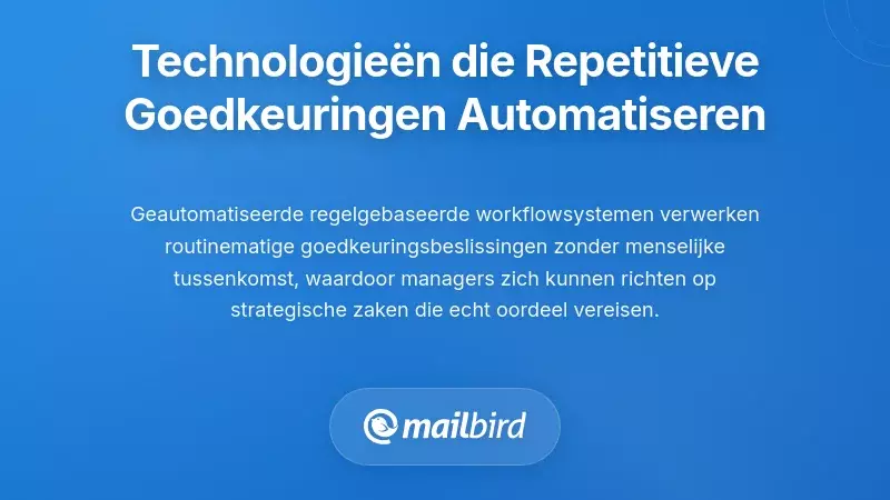 Automatiseringstechnologieën Die Herhalende Goedkeuringsactiviteiten Elimineren