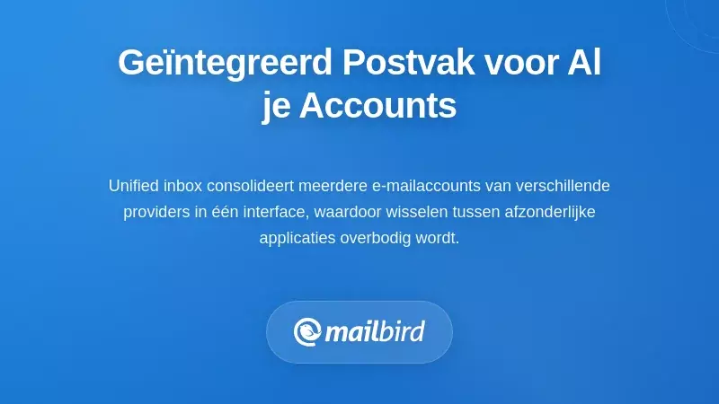 De Ge&uuml;nificeerde Inbox Oplossing: Meerdere Accounts Consolideren
