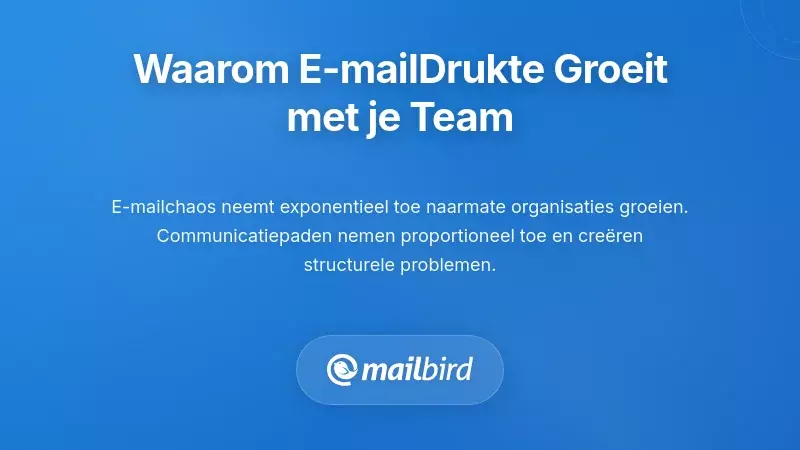 Complexiteit van e-mailoverload neemt toe naarmate teams groeien, met escalerende communicatie-uitdagingen