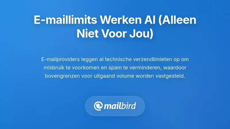 Beperkingen in e-mailinfrastructuur en technische verzendlimieten die de serverreputatie beschermen