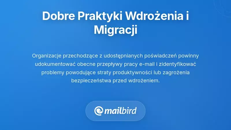 Najlepsze praktyki wdrażania: udane przejście