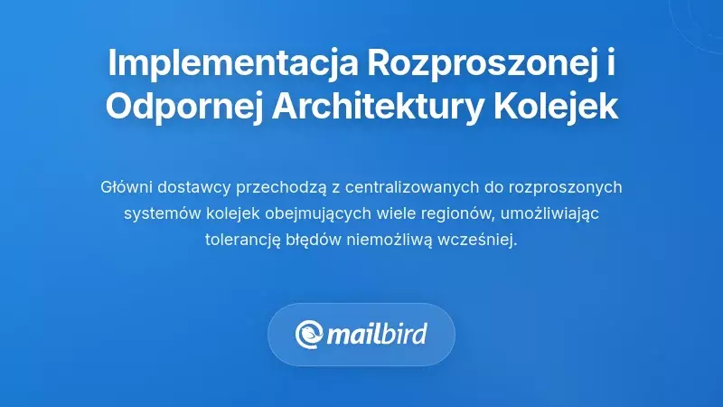 Implementacja rozproszonej i odpornej architektury kolejek