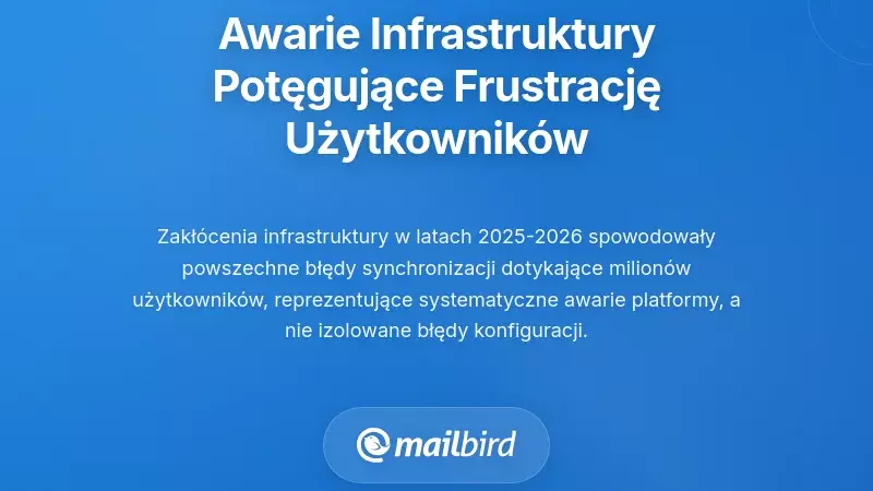Awaria infrastruktury, kt&oacute;re zwiększyły frustrację użytkownik&oacute;w