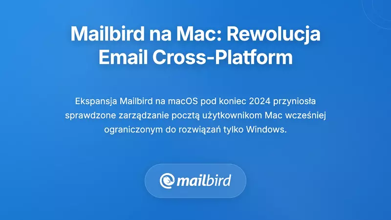 Integracja Zoho Workplace Mail z Mailbird: Najlepsze z dw&oacute;ch świat&oacute;w