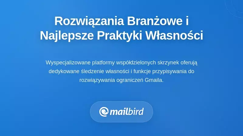 Rozwiązania branżowe i najlepsze praktyki dla jasności własności