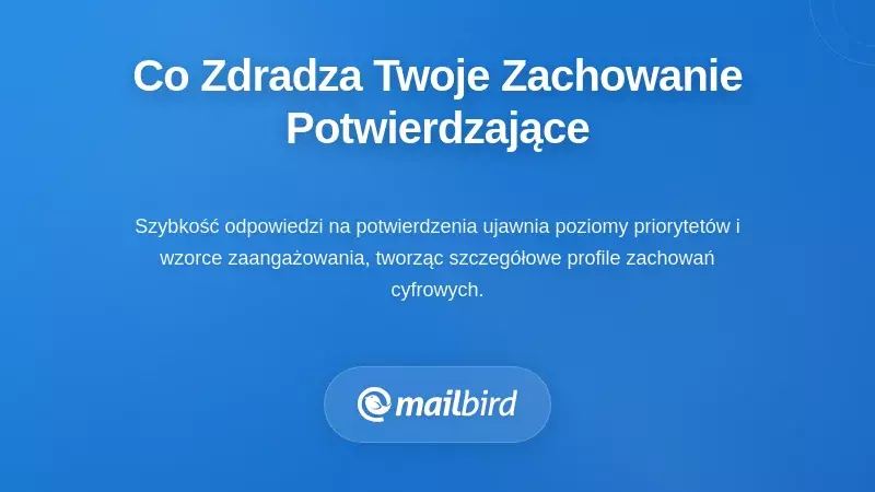 Infografika ilustrująca wzorce zachowań ujawnione przez śledzenie potwierdzeń e-maili