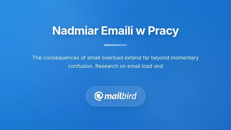 Ilustracja stresu w pracy pokazująca wpływ przeciążenia e-mailami na produktywność i zdrowie psychiczne