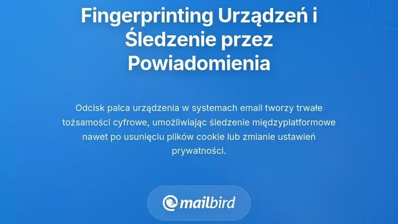 Identyfikacja urządzeń i trwałe śledzenie przez systemy powiadomień