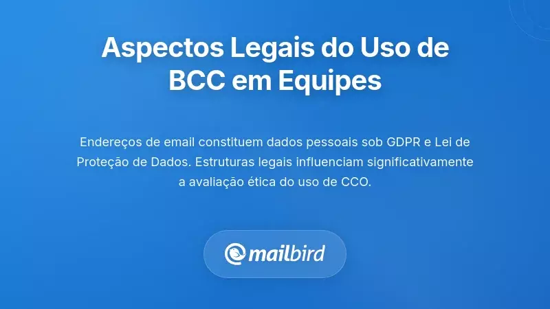 Considera&ccedil;&otilde;es Legais e Regulat&oacute;rias para o Uso de BCC em Equipas